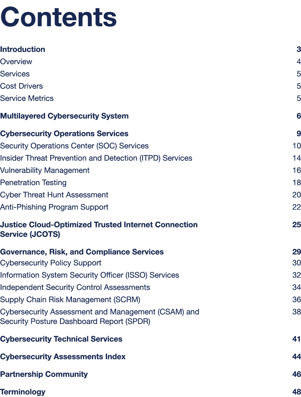 Contents Introduction 3 Overview 4 Services 5 Cost Drivers 5 Service Metrics 5 Multilayered Cybersecurity System 6 Cy   