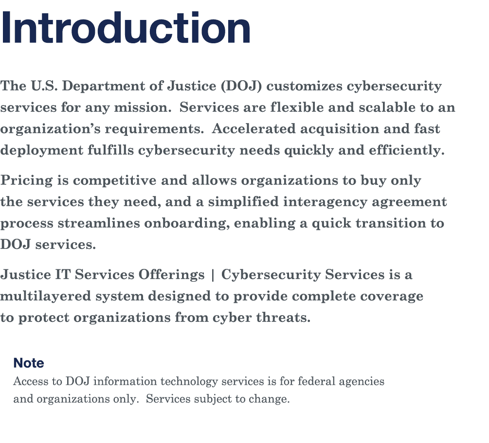 Introduction The U S  Department of Justice (DOJ) customizes cybersecurity services for any mission  Services are fle   