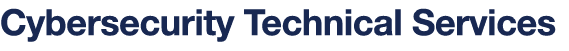 Cybersecurity Technical Services
