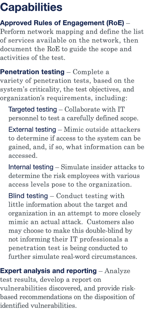 Capabilities Approved Rules of Engagement (RoE)   Perform network mapping and define the list of services available o   