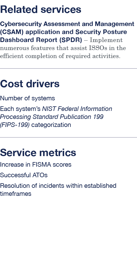 Related services Cybersecurity Assessment and Management (CSAM) application and Security Posture Dashboard Report (SP   