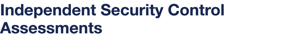Independent Security Control Assessments